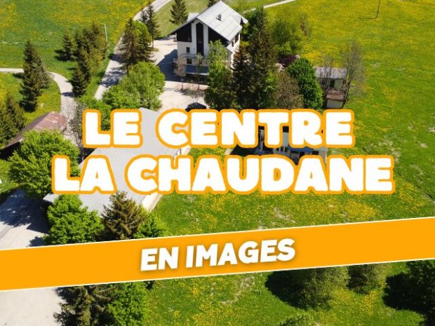 Centre de vacances la Chaudane été